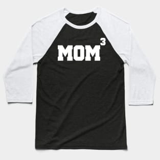 Mom to the 3rd Power Mothers Day Mom of 3 Kids Funny Baseball T-Shirt